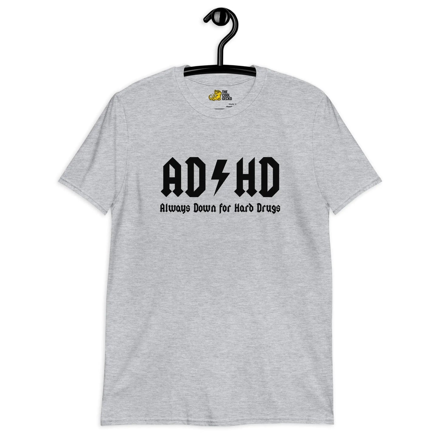 ADHD Always Down for Hard Drugs Tee - The Cool Gecko