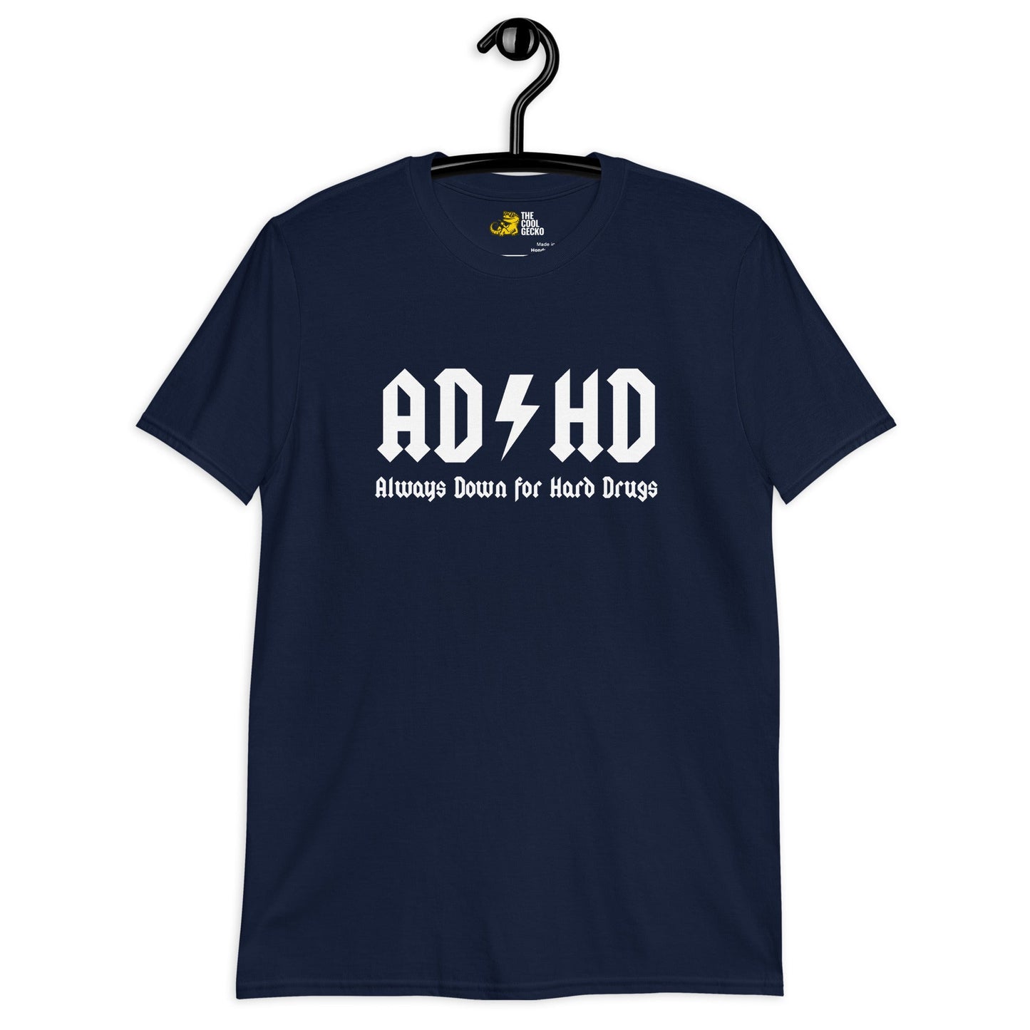 ADHD Always Down for Hard Drugs Tee - The Cool Gecko