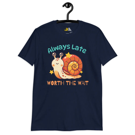 Always Late Worth the Wait Tee - The Cool Gecko