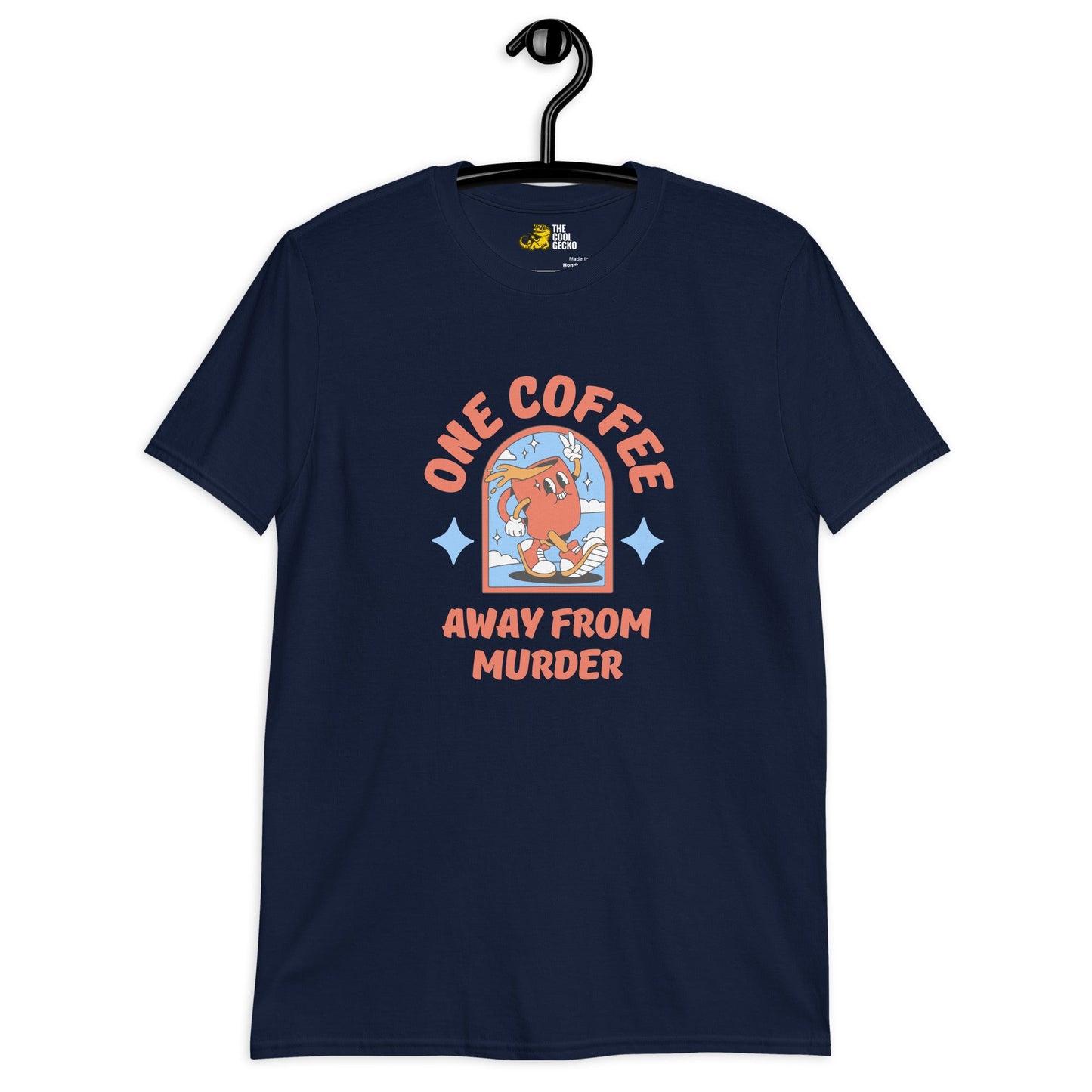 One Coffee Away from Murder - The Cool Gecko