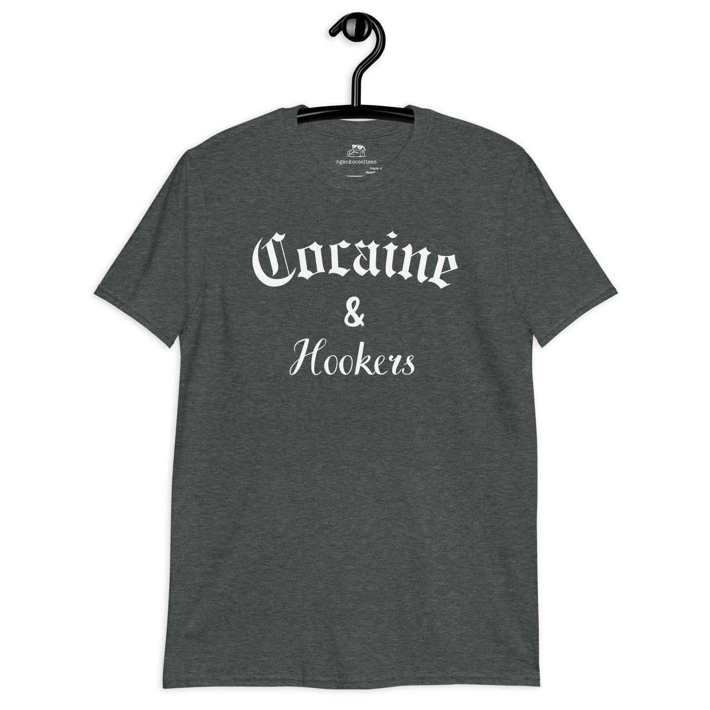 Cocaine & Hookers Tee - The Cool Gecko
